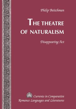The Theatre of Naturalism - Beitchman, Philip