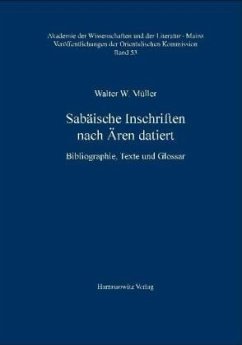 Sabäische Inschriften nach Ären datiert - Müller, Walter W.