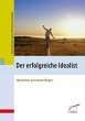 Der erfolgreiche Idealist - Bild 1