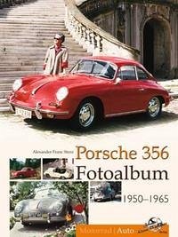 Porsche 356 Fotoalbum 1950-1965 - Storz, Alexander F