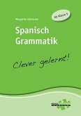 Spanisch Grammatik - Clever gelernt!