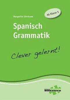 Spanisch Grammatik - Clever gelernt! - Görrissen, Margarita