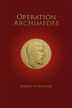 Operation Archimedes - Schulze, Jurgen W.