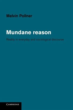 Mundane Reason - Pollner, Melvin