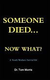 Someone Died Now What? a Youth Pastor's Survival Guide