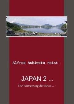 Alfred Ashiwata reist: Japan 2 ...