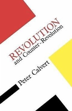 Revolution and Counter Revolution - Calvert, Peter; Calvert, Patricia