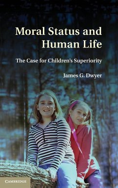 Moral Status and Human Life - Dwyer, James G.