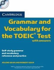 Cambridge Grammar and Vocabulary for the Toeic Test with Answers and Audio CDs (2) - Gear, Jolene; Gear, Robert