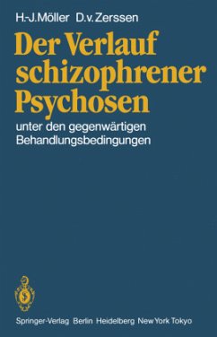 Der Verlauf schizophrener Psychosen - Möller, Hans-Jürgen; Zerssen, Detlev von