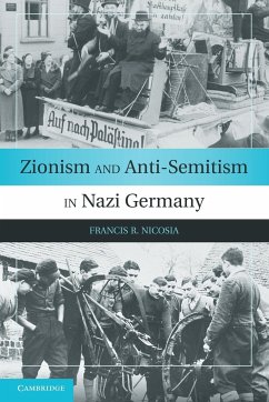 Zionism and Anti-Semitism in Nazi Germany - Nicosia, Francis R.