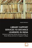 LIBRARY SUPPORT SERVICES TO DISTANCE LEARNERS IN INDIA
