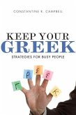 Keep Your Greek: Strategies for Busy People