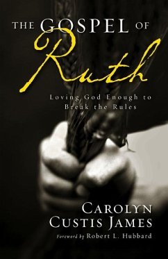 The Gospel of Ruth - James, Carolyn Custis