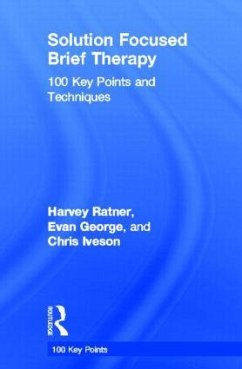 Solution Focused Brief Therapy - Ratner, Harvey; George, Evan; Iveson, Chris