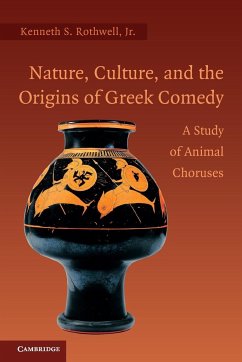 Nature, Culture, and the Origins of Greek Comedy - Rothwell, Jr. Kenneth S.