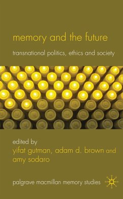 Memory and the Future - Gutman, Yifat; Brown, Adam D; Sodaro, Amy