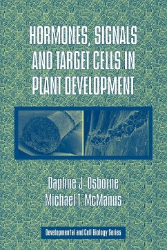 Hormones, Signals and Target Cells in Plant Development - Osborne, Daphne J.; Mcmanus, Michael T.