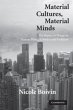 Material Cultures, Material Minds - Bild 1