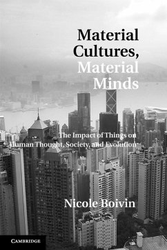 Material Cultures, Material Minds - Boivin, Nicole