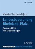 Fassung 2015 mit Erläuterungen / Landesbauordnung Rheinland-Pfalz
