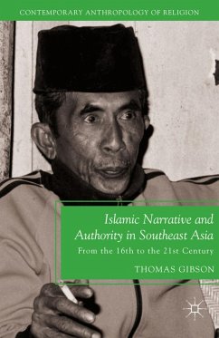 Islamic Narrative and Authority in Southeast Asia - Gibson, T.