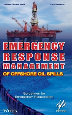 Emergency Response Management of Offshore Oil Spills - Cheremisinoff, Nicholas P.; Davletshin, Anton