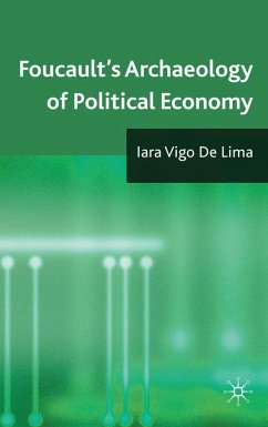 Foucault's Archaeology of Political Economy - Vigo de Lima, Iara