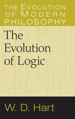 The Evolution of Logic - Hart, W. D.