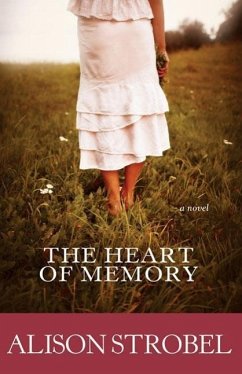 The Heart of Memory - Strobel, Alison