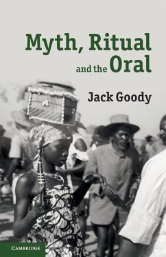 Myth, Ritual and the Oral - Goody, Jack