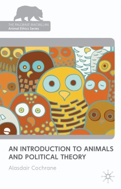 An Introduction to Animals and Political Theory - Cochrane, Alasdair