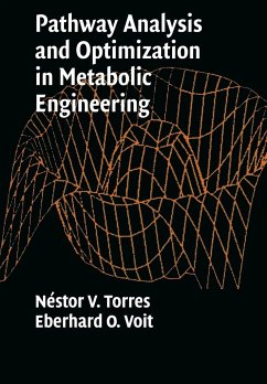 Pathway Analysis and Optimization in Metabolic Engineering - Torres, Nestor V.; Voit, Eberhard O.; Torres, N. Stor V.