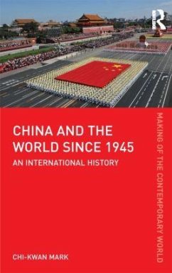 China and the World since 1945 - Schat, Peter