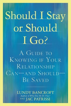 Should I Stay or Should I Go? - Bancroft, Lundy (Lundy Bancroft ); Patrissi, JAC (JAC Patrissi)