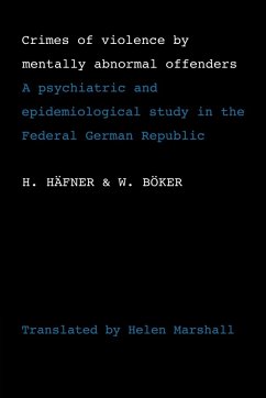 Crimes of Violence by Mentally Abnormal Offenders - Hafner, H.; Boker, W.; H. Fner, H.