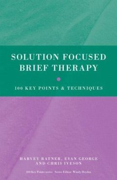 Solution Focused Brief Therapy - Ratner, Harvey;George, Evan;Iveson, Chris