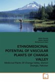 ETHNOMEDICINAL POTENTIAL OF VASCULAR PLANTS OF CHANGA VALLEY