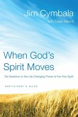 When God's Spirit Moves Participant's Guide