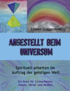 Angestellt beim Universum - Guggenbühl, Eilwen