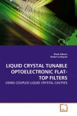 LIQUID CRYSTAL TUNABLE OPTOELECTRONIC FLAT-TOP FILTERS