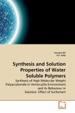Synthesis and Solution Properties of Water Soluble Polymers