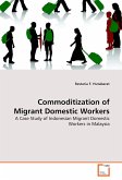 Commoditization of Migrant Domestic Workers