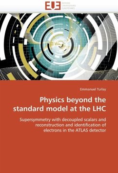Physics beyond the standard model at the LHC - Turlay, Emmanuel