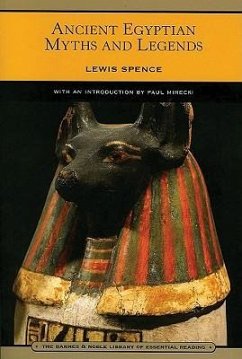 Ancient Egyptian Myths and Legends - Spence, Lewis