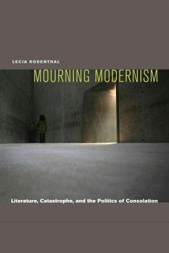 Mourning Modernism - Rosenthal, Lecia