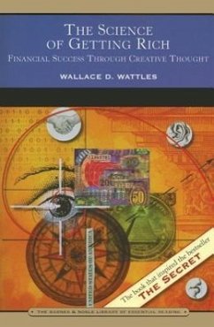 The Science of Getting Rich - Wattles, Wallace D