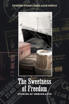 The Sweetness of Freedom - Bloomfield, Martha Aladjem; Ostrander, Stephen Garr