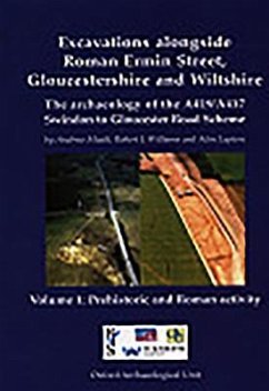 Excavations Alongside Roman Ermin Street, Gloucestershire and Wiltshire - Mudd, A.; Williams, R. J.; Lupton, Alan