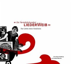 Ein vierteljahrhundert Liederweib, m. Audio-CD - Walther, Dorothea; Piechutta, Annette